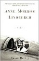 Anne Morrow Lindbergh: Her Life - Susan Hertog, Tina Pohlman