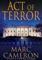 Act of Terror - Marc Cameron, Tom Weiner