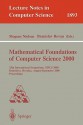 Mathematical Foundations of Computer Science 2000: 25th International Symposium, Mfcs 2000 Bratislava, Slovakia, August 28 - September 1, 2000 Proceedings - Mogens Nielsen, M. Nielsen