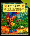 Franklin and the Thunderstorm - Paulette Bourgeois, Brenda Clark