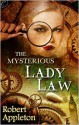 The Mysterious Lady Law - Robert Appleton