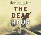 The Dead Hour - Denise Mina, Heather O'Neill