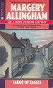 Cargo of Eagles (Albert Campion Mystery #19) - Margery Allingham