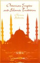 Ottoman Empire and Islamic Tradition (Phoenix Book) - Norman Itzkowitz