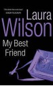 My Best Friend - Laura Wilson