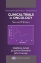 Clinical Trials In Oncology - Stephanie Green, Jacqueline Benedetti, John Crowley