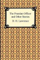 The Prussian Officer and Other Stories - D.H. Lawrence