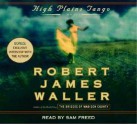 High Plains Tango: A Novel - Robert James Waller, Sam Freed