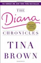 The Diana Chronicles - Tina Brown