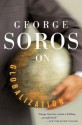 George Soros On Globalization - George Soros