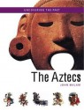 The Aztecs (Uncovering The Past) - John Malam