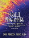 Parallel Programming: Techniques and Applications Using Networked Workstations and Parallel Computers - Barry Wilkinson, Michael Allen