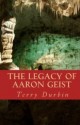 The Legacy of Aaron Geist - Terry Durbin