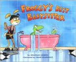 Froggy's Best Babysitter - Jonathan London, Frank Remkiewicz