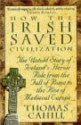 How the Irish Saved Civilization - Thomas Cahill