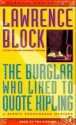 The Burglar Who Liked to Quote Kipling - Lawrence Block