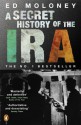 A Secret History of the IRA - Ed Moloney