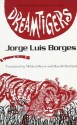 Dreamtigers - Jorge Luis Borges, Antonio Frasconi, Mildred Boyer, Harold Morland, Miguel Enguídanos