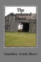 The Abandoned Ghost - Saundra Crum Akers