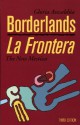 Borderlands/La Frontera: The New Mestiza - Gloria E. Anzaldúa