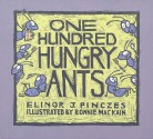 One Hundred Hungry Ants - Elinor J. Pinczes, Bonnie Mackain