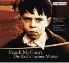 Die Asche meiner Mutter - Harry Rowohlt, Frank McCourt, Jele Brückner, Hanns Jörg Krumpholz