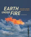 Earth under Fire: How Global Warming Is Changing the World - Gary Braasch