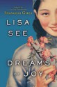 Dreams of Joy - Lisa See