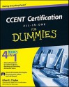 CCENT Certification All-In-One for Dummies [With CDROM] - Glen E. Clarke