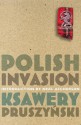 Polish Invasion - Ksawery Pruszyński, Peter Jordan, Neal Ascherson