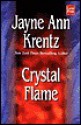 Crystal Flame - Jayne Ann Krentz