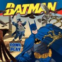 Batman Classic: Fowl Play - John Sazaklis, Steven E. Gordon