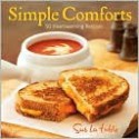 Simple Comforts: 50 Heartwarming Recipes - Sur La Table