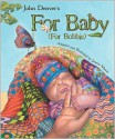 For Baby: For Bobbie [With CD (Audio)] - John Denver, Janeen Mason