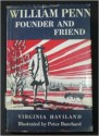 William Penn: Founder and Friend - Virginia Haviland