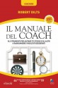 Il manuale del Coach (Coaching) (Italian Edition) - Robert Dilts