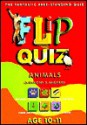 Animals Age 1011: Flip Quiz: Questions & Answers - Miles Kelly Publishing, Paula Borton, Dave Burroughs, Andy Beckett, Steve Parker