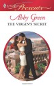 The Virgin's Secret (Harlequin Presents, #2932) - Abby Green