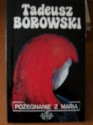 Pożegnanie z Marią - Tadeusz Borowski