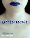 Bitter Frost - Kailin Gow