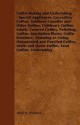 Coffin-Making and Undertaking - Special Appliances, Lancashire Coffins, Southern Counties and Other Coffins, Children's Coffins, Adults' Covered Coffins, Polishing Coffins, Inscription Plates, Coffin Furniture, Trimming or Lining, Ornamented and Panelled - Paul N Hasluck