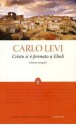 Cristo si è fermato a Eboli - Carlo Levi