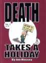 Death Takes A Holiday, #2 - Jim Massey