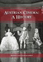 Austrian Cinema: A History - Robert Von Dassanowsky