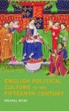 English Political Culture in the Fifteenth Century - Michael Hicks