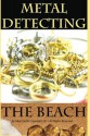 Metal Detecting The Beach - Mark Smith