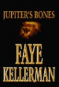 Jupiter's Bones (Peter Decker/Rina Lazarus, #11) - Faye Kellerman