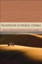 Traditions in World Cinema - Linda Badley, Steven Jay Schneider, R. Barton Palmer