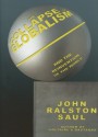 The Collapse of Globalism: And the Rebirth of Nationalism - John Ralston Saul