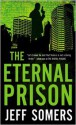 The Eternal Prison - Jeff Somers